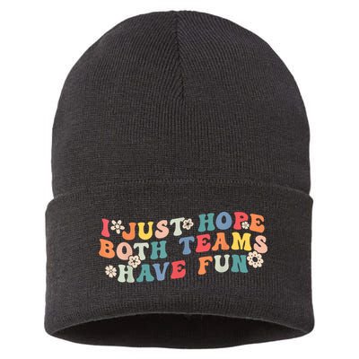 I Just Hope Both Teams Have Fun Funny Football Sustainable Knit Beanie
