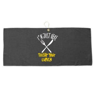 IM Just Here To Eat Your Lunch Fork And Knife Gift Large Microfiber Waffle Golf Towel