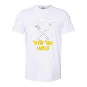 IM Just Here To Eat Your Lunch Fork And Knife Gift Softstyle CVC T-Shirt