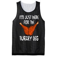 I'm just here for the Turkey Leg Funny Thanksgiving Dinner Mesh Reversible Basketball Jersey Tank