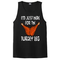 I'm just here for the Turkey Leg Funny Thanksgiving Dinner PosiCharge Competitor Tank