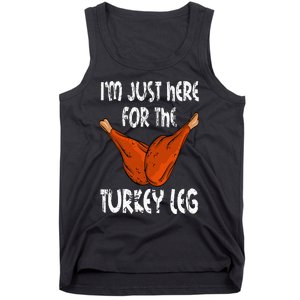 I'm just here for the Turkey Leg Funny Thanksgiving Dinner Tank Top