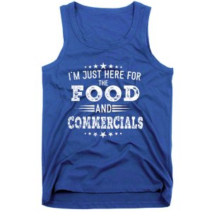 Im Just Here For The Food And Commercials Football Funny Gift Tank Top