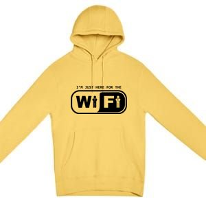 Im Just Here For The Wifi Premium Pullover Hoodie