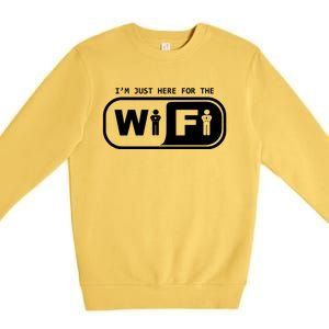 Im Just Here For The Wifi Premium Crewneck Sweatshirt