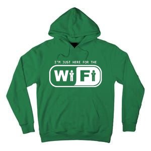 Im Just Here For The Wifi Tall Hoodie