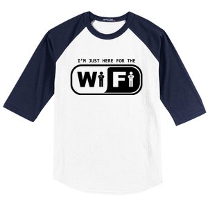 Im Just Here For The Wifi Baseball Sleeve Shirt