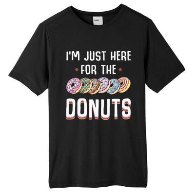 Im Just Here For The Donuts Cute Donut Lover Gifts Tall Fusion ChromaSoft Performance T-Shirt