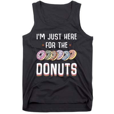 Im Just Here For The Donuts Cute Donut Lover Gifts Tank Top