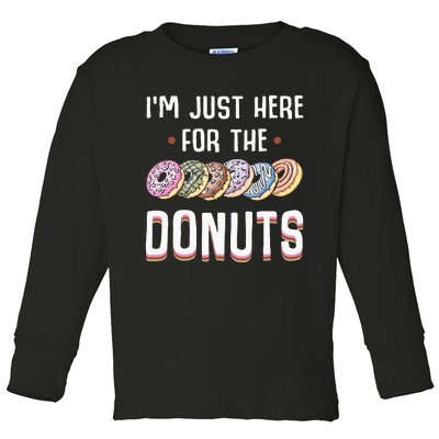 Im Just Here For The Donuts Cute Donut Lover Gifts Toddler Long Sleeve Shirt