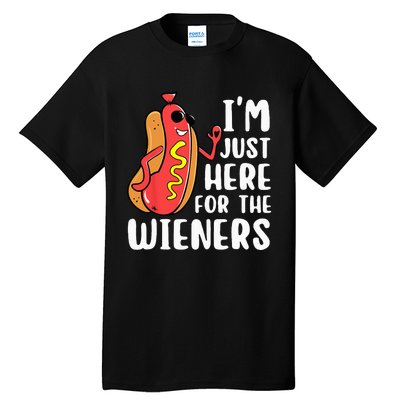 I'm Just Here For The Wieners Funny Hot Dog Foodies Lover Tall T-Shirt