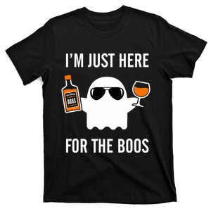 IM Just Here For The Boos Funny Halloween Liquor T-Shirt