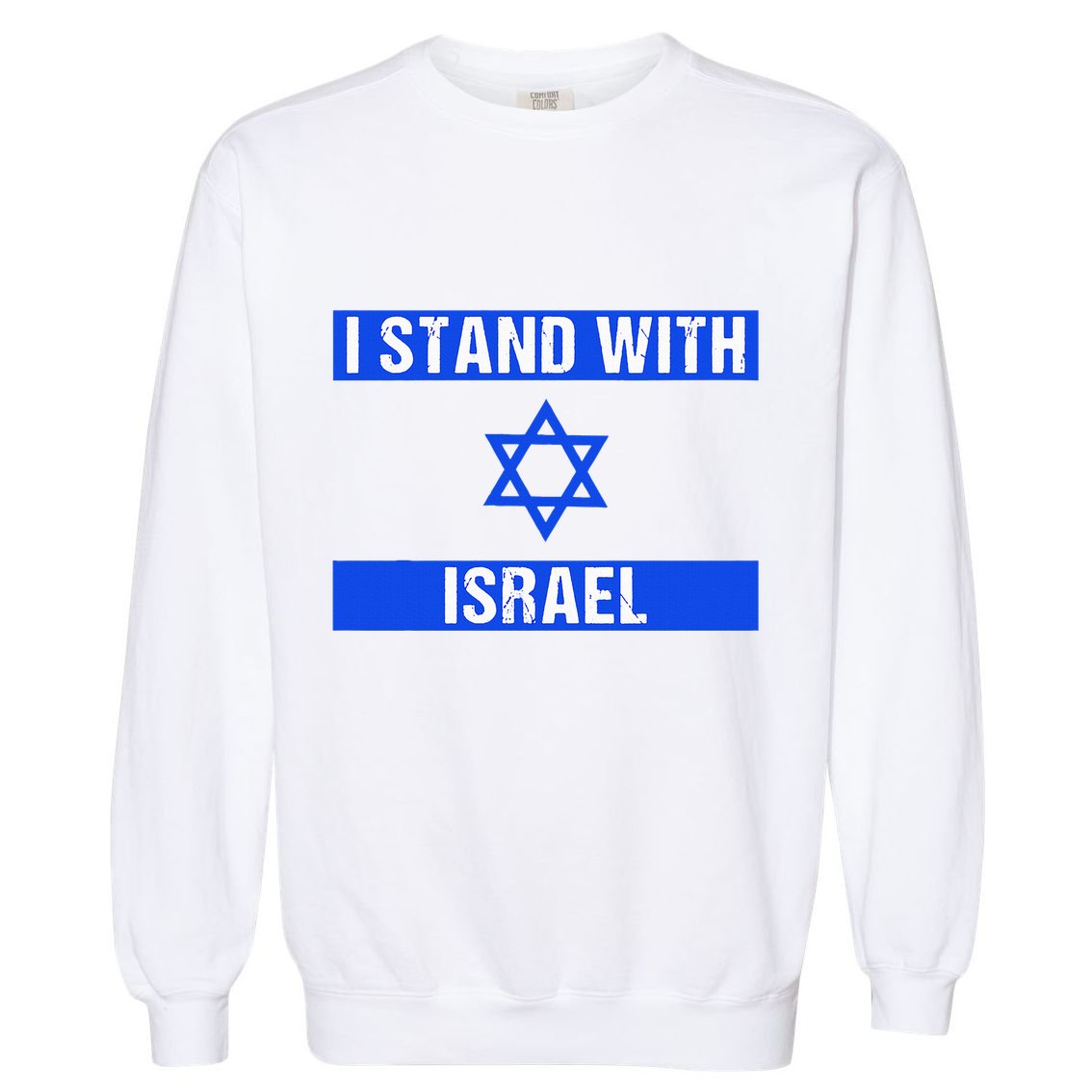 Israel Jewish Heritage Flag Show Your Support Garment-Dyed Sweatshirt