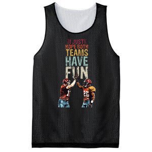 I Just Hope Both Teams Have Fun Sportsmanship Mesh Reversible Basketball Jersey Tank