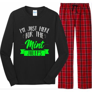 I'm Just Here For The Mint Juleps Fun Derby Funny Gift Long Sleeve Pajama Set