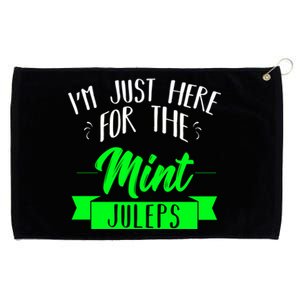 I'm Just Here For The Mint Juleps Fun Derby Funny Gift Grommeted Golf Towel