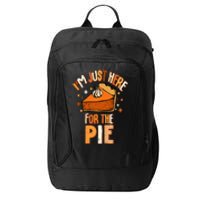 I'm Just Here For The Pie Thanksgiving Fall Autumn Retro City Backpack