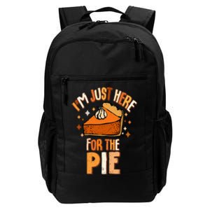 I'm Just Here For The Pie Thanksgiving Fall Autumn Retro Daily Commute Backpack