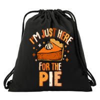 I'm Just Here For The Pie Thanksgiving Fall Autumn Retro Drawstring Bag