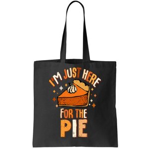 I'm Just Here For The Pie Thanksgiving Fall Autumn Retro Tote Bag