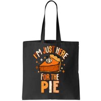 I'm Just Here For The Pie Thanksgiving Fall Autumn Retro Tote Bag