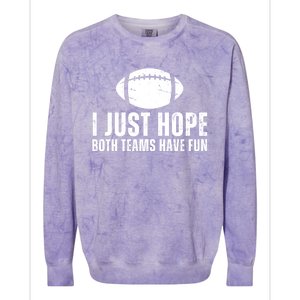 I Just Hope Both Teams Have Fun American Football Colorblast Crewneck Sweatshirt