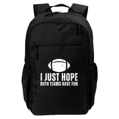 I Just Hope Both Teams Have Fun American Football Backpack