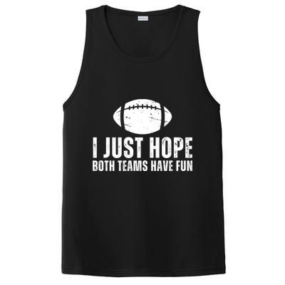 I Just Hope Both Teams Have Fun American Football PosiCharge Competitor Tank