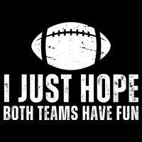 I Just Hope Both Teams Have Fun American Football Cropped Pullover Crew
