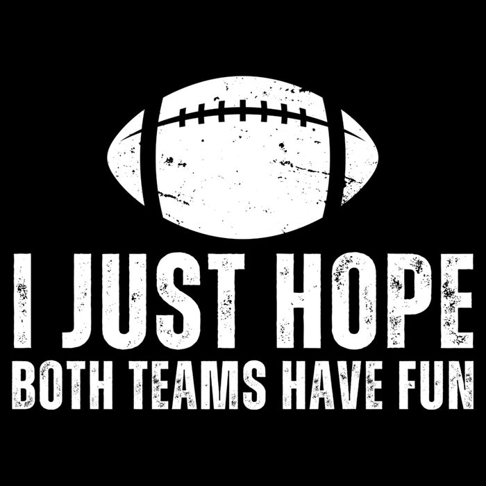 I Just Hope Both Teams Have Fun American Football Cropped Pullover Crew