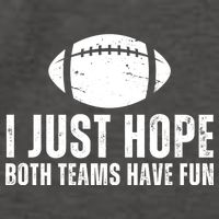 I Just Hope Both Teams Have Fun American Football Vector Backpack