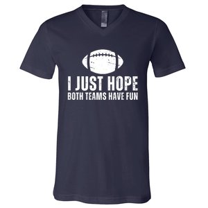 I Just Hope Both Teams Have Fun American Football V-Neck T-Shirt