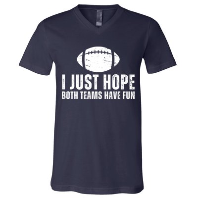 I Just Hope Both Teams Have Fun American Football V-Neck T-Shirt