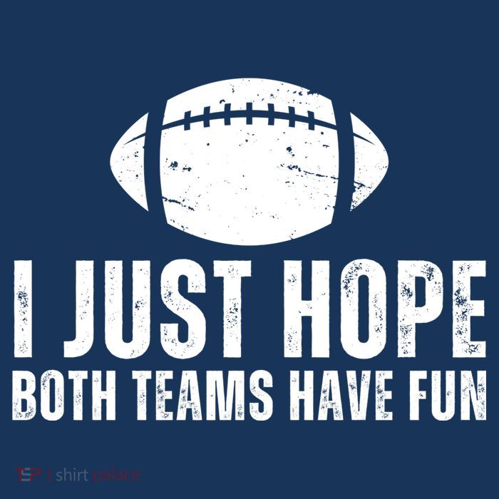 I Just Hope Both Teams Have Fun American Football Sustainable Bucket Hat