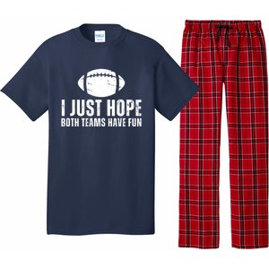 I Just Hope Both Teams Have Fun American Football Pajama Set