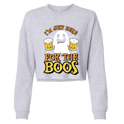 I'm Just Here For The Boos Gift Ghost Booze Gift Halloween Gift Cropped Pullover Crew