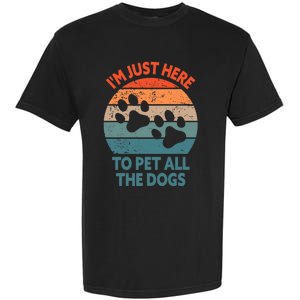 I'm Just Here To Pet All The Dogs Shirt Funny Dog Premium Garment-Dyed Heavyweight T-Shirt