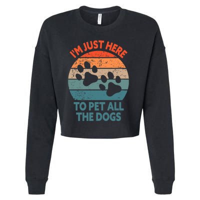 I'm Just Here To Pet All The Dogs Shirt Funny Dog Premium Cropped Pullover Crew