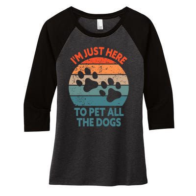 I'm Just Here To Pet All The Dogs Shirt Funny Dog Premium Women's Tri-Blend 3/4-Sleeve Raglan Shirt