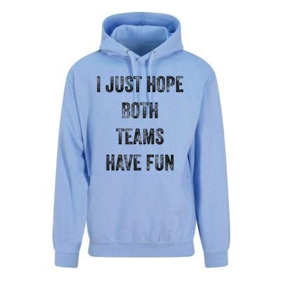 I Just Hope Both Teams Have Fun Or Wo Funny Football Unisex Surf Hoodie