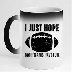 I Just Hope Both Teams Have Fun American Football 11oz Black Color Changing Mug