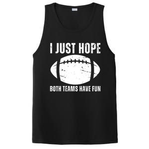 I Just Hope Both Teams Have Fun American Football PosiCharge Competitor Tank