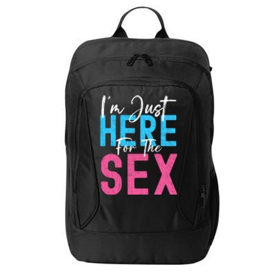 Im Just Here For The Sex Gender Reveal Funny City Backpack