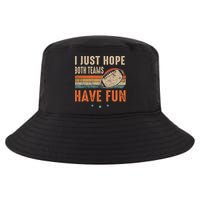 I Just Hope Both Teams Have Fun Retro Football Funny Cool Comfort Performance Bucket Hat