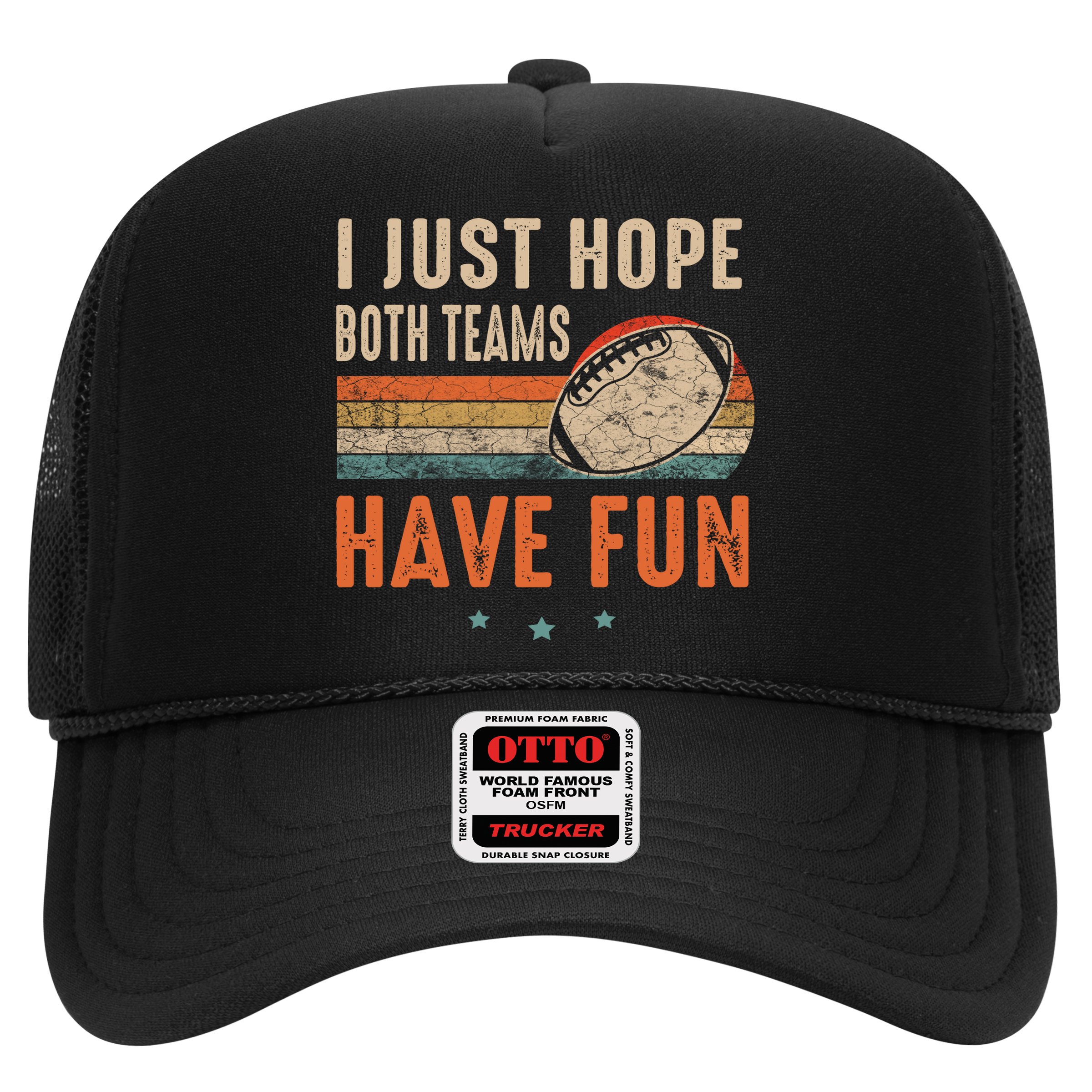 I Just Hope Both Teams Have Fun Retro Football Funny Hat