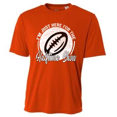 Im Just Here For The Halftime Show Gift Cooling Performance Crew T-Shirt