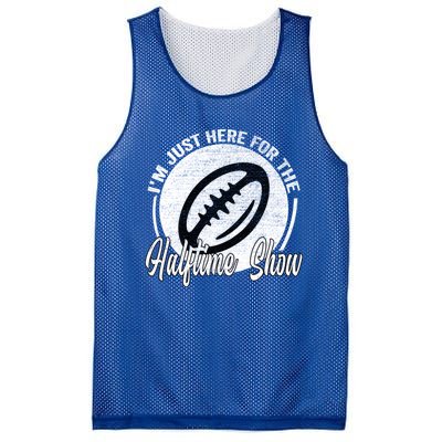 Im Just Here For The Halftime Show Gift Mesh Reversible Basketball Jersey Tank