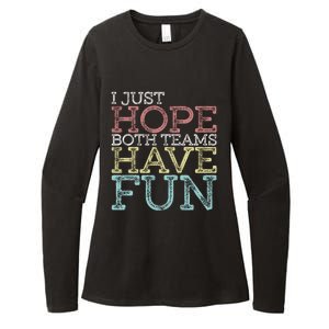 I Just Hope Both Teams Have Fun Sports Gift Womens CVC Long Sleeve Shirt