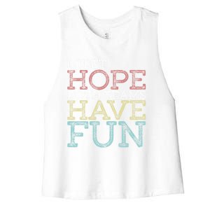 I Just Hope Both Teams Have Fun Sports Gift Women's Racerback Cropped Tank