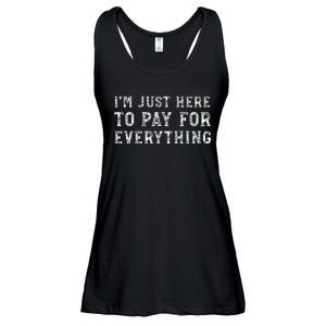 IM Just Here To Pay For Everything Funny Mom Dad Ladies Essential Flowy Tank